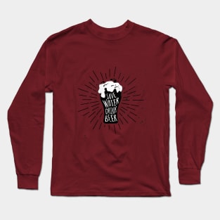 Beer Drink Long Sleeve T-Shirt